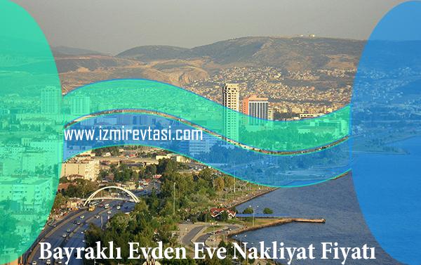 Bayraklı Evden Eve Nakliyat Fiyatı